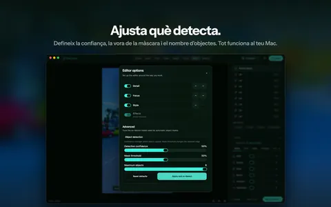 Ajusta què detecta. Defineix la confiança, la vora de la màscara i el nombre d'objectes. Tot funciona al teu Mac.