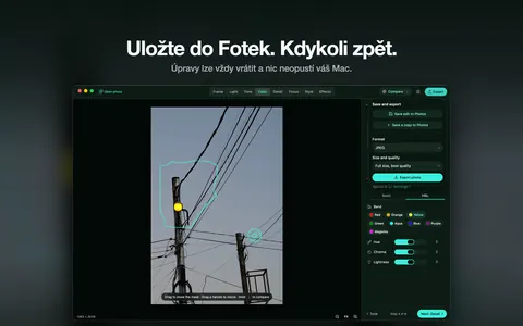 Uložte do Fotek. Kdykoli zpět. Úpravy lze vždy vrátit a nic neopustí váš Mac.