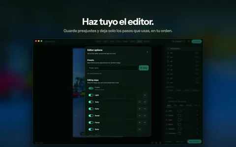 Haz tuyo el editor. Guarda preajustes y deja solo los pasos que usas, en tu orden.