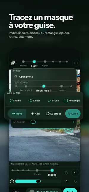 Tracez un masque à votre guise. Radial, linéaire, pinceau ou rectangle. Ajoutez, retirez, estompez.