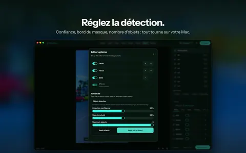Réglez la détection. Confiance, bord du masque, nombre d'objets : tout tourne sur votre Mac.