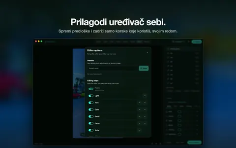 Prilagodi uređivač sebi. Spremi predloške i zadrži samo korake koje koristiš, svojim redom.