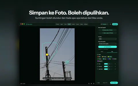 Simpan ke Foto. Boleh dipulihkan. Suntingan boleh diundur dan tiada apa-apa keluar dari Mac anda.