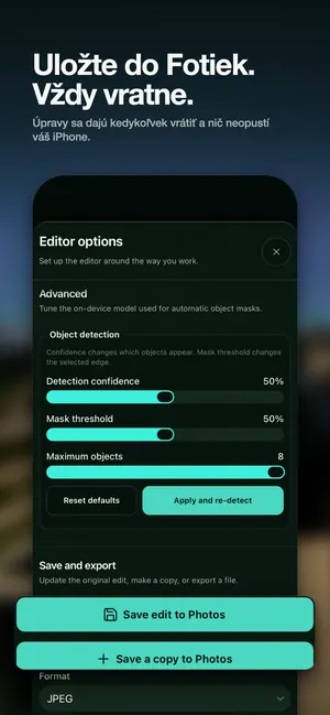 Uložte do Fotiek. Vždy vratne. Úpravy sa dajú kedykoľvek vrátiť a nič neopustí váš iPhone.